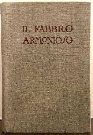 Angiolo Silvio Novaro Il fabbro armonioso 1919 Milano Fratelli Treves Editori